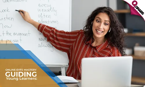 Early Years Foundation Stage (EYFS) Teaching Online Course!